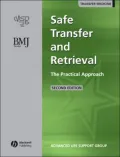 Safe Transfer and Retrieval: The Practical Approach - Advanced Life Support Group