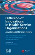 Diffusion of Innovations in Health Service Organisations: A Systematic Literature Review