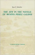 The Jew in the Novels of Benito Perez Galdos