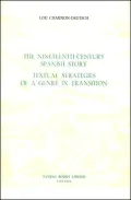 The Nineteenth-Century Spanish Story: Textual Strategies of a Genre in Transition