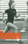 Raelene: Sometimes Beaten, Never Conquered  The Raelene Boyle Story