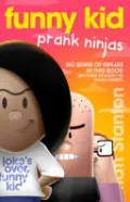 Funny Kid Prank Ninjas (Funny Kid, #10)