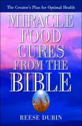 Miracle Food Cures from the Bible