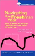 Navigating Your Freshman Year (Students Helping Students Series)