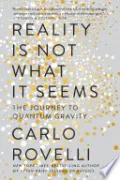 Reality Is Not What It Seems