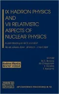 IX Hadron Physics and VII Relativistic Aspects of Nuclear Physics: A Joint Meeting on QCD and QGP