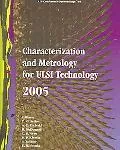 Characterization And Metrology for Ulsi Technology 2005