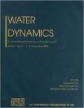 Water Dynamics : 4th International Workshop on Water Dynamics: Sendai, Japan, 7-8 November 2006