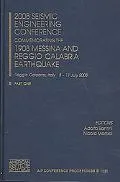 2008 Seismic Engineering Conference: Commemorating the 1908 Messina and Reggio Calabria Eart...