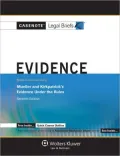 Casenote Legal Briefs: Evidence Keyed to Mueller & Kirkpatrick, 7th Ed.