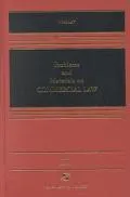 Problems and Materials on Commercial Law