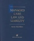 Managed Care Law and Liability