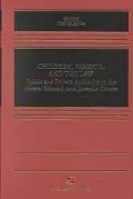 Children, Parents, and the Law Public and Private Authority in the Home, Schools, and Juveni...