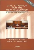 Civil Litigation For The New Millennium: A Guide for Paralegals