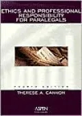 Ethics and Professional Responsibility for Paralegals