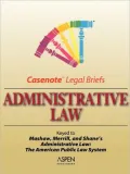 Administrative Law Keyed to Mashaw & Merrill & Shane