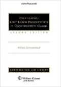 Calculating Lost Labor Productivity In Construction Claims, Second Edition