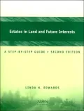 Estates In Land And Future Interests: A Step-by-step Guide