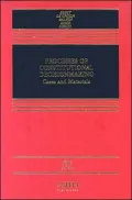 Processes of Constitutional Decision-Making: Cases and Materials, Fifth Edition