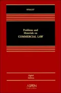 Problems And Materials On Commercial Law
