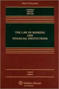 The Law of Banking and Financial Institutions, Fourth Edition