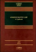Administrative Law: A Casebook, Sixth Edition by Bernard Schwartz — book cover