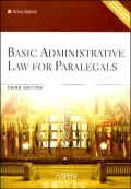 Basic Administrative Law for Paralegals, Third Edition