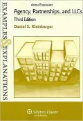 Agency, Partnerships, And LLC's, Third Edition (Examples and Explanations Series by David S. Kleinberger — book cover