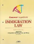 Immigration Law Keyed to Legomsky Casebook