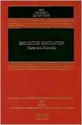 Securities Regulation: Cases and Materials