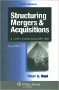 Structuring Mergers & Acquisitions: A Guide to Creating Shareholder Value