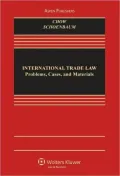 International Trade Law: Problems, Cases, and Materials