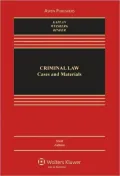 Criminal Law: Cases and Materials, Sixth Edition