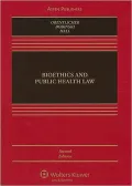 Bioethics and Public Health Law 2e