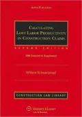 Calculating Lost Labor Productivity in Construction Claims, 2008 Supplement
