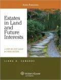 Estates in Land and Future Interests: A Step-by-Step Guide, Third Edition