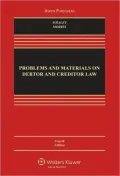 Problems and Materials on Debtor and Creditor Law, Fourth Edition