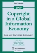Copyright In A Global Information Economy, 2009 Case And Statutory Supplement