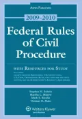 Federal Rules Of Civil Procedure, With Resources For Study, 2009-2010