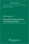 Recent Developments In Constitutional Law, 2009 Supplement