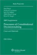 Processes of Constitutional Decisionmaking, 2009 Case Supplement