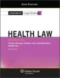 Casenote Legal Briefs: Health Law, Keyed to Furrow, Greaney, Johnson, Jost, and Schwartz's Health Law, 6th Ed.