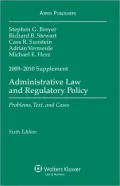 Administrative Law and Regulatory Policy: 2009-2010 Case Supplement
