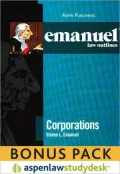 Emanuel Law Outlines: Corporations (Print + eBook Bonus Pack)