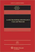 Land Transfer and Finance: Cases and Materials, Sixth Edition