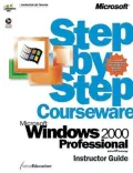 Microsoft Windows 2000 Step by Step Professional Courseware