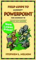 Field Guide to Microsoft PowerPoint for Windows 95