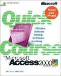 Quick Course in Microsoft Access 2000