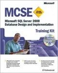 MCSE Training Kit (Exam 70-229) : Microsoft SQL Server 2000 Database Design and Implementation