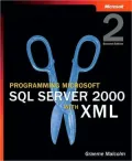 Programming Microsoft SQL Server 2000 with XML